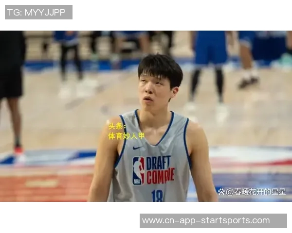 杨瀚森季前赛表现亮眼场均8分35板新赛季期待更大突破与进步 杨瀚森季前赛表现亮眼场均8分35板新赛季期待更大突破与进步